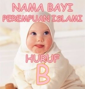 Nama Bayi Perempuan Islami Huruf B