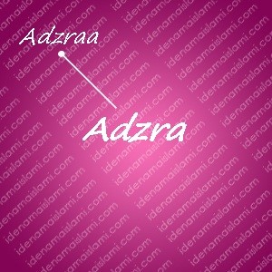 variasi arti nama adzra untuk nama bayi perempuan islami