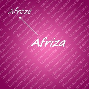 variasi arti nama afriza untuk nama bayi perempuan islami