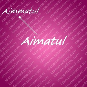 variasi arti nama aimatul untuk nama bayi perempuan islami