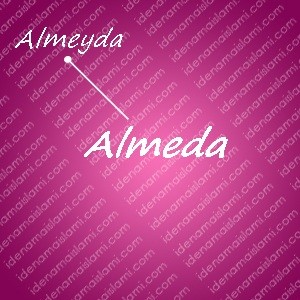 variasi arti nama almeda untuk nama bayi perempuan islami