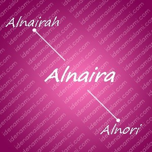 variasi arti nama alnaira untuk nama bayi perempuan islami