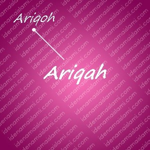 variasi arti nama ariqah untuk nama bayi perempuan islami