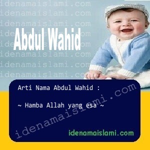 arti nama Abdul Wahid