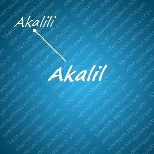 variasi arti nama Akalil untuk nama bayi laki laki islami