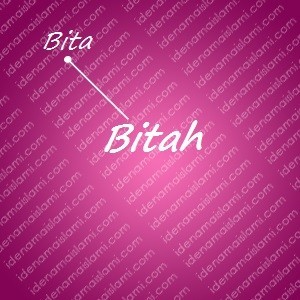 variasi arti nama Bitah untuk nama bayi perempuan islami