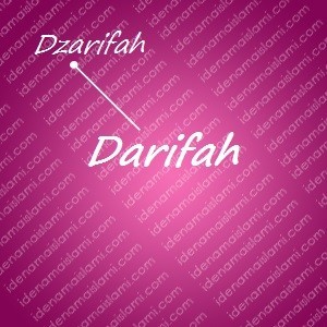 variasi arti nama Darifah untuk nama bayi perempuan islami