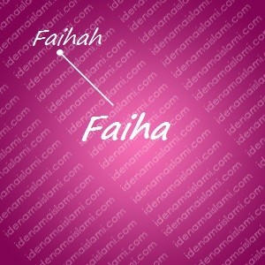 variasi arti nama Faiha untuk nama bayi perempuan islami
