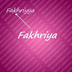 variasi arti nama Fakhriya untuk nama bayi perempuan islami