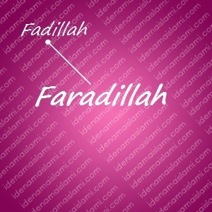 variasi arti nama Faradillah untuk nama bayi perempuan islami
