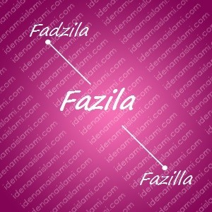 variasi arti nama Fazila untuk nama bayi perempuan islami