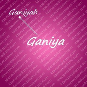 variasi arti nama Ganiya untuk nama bayi perempuan islami