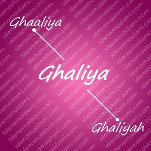 variasi arti nama Ghaliya untuk nama bayi perempuan islami