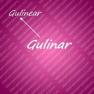 variasi arti nama Gulinar untuk nama bayi perempuan islami