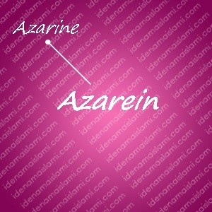 variasi arti nama azarein untuk nama bayi perempuan islami