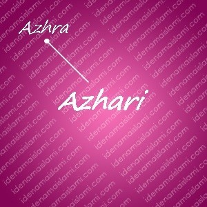 variasi arti nama azhari untuk nama bayi perempuan islami