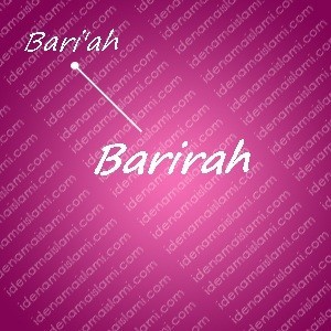 variasi arti nama barirah untuk nama bayi perempuan islami