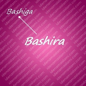 variasi arti nama bashira untuk nama bayi perempuan islami