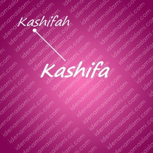 variasi arti nama Kashifa untuk nama bayi perempuan islami