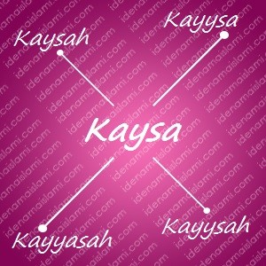 variasi arti nama Kaysa untuk nama bayi perempuan islami