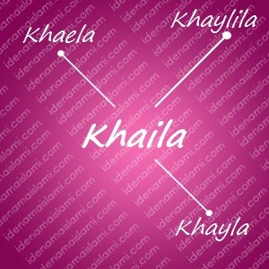 variasi arti nama Khaila untuk nama bayi perempuan islami