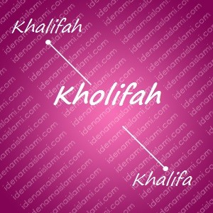 variasi arti nama Kholifah untuk nama bayi perempuan islami