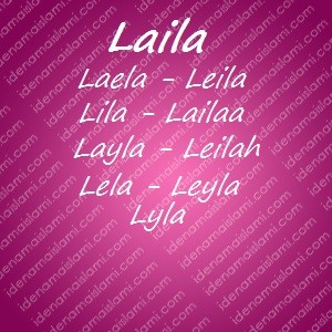 variasi arti nama Laila untuk nama bayi perempuan islami