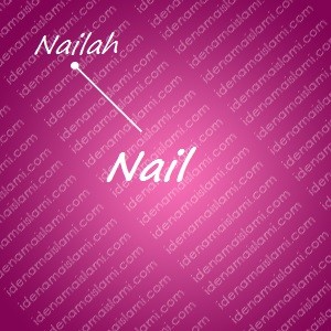 variasi arti nama Nail untuk nama bayi perempuan islami