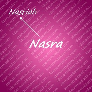variasi arti nama Nasra untuk nama bayi perempuan islami
