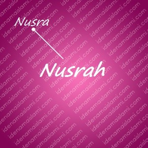 variasi arti nama Nusrah untuk nama bayi perempuan islami