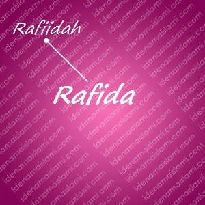 variasi arti nama Rafida untuk nama bayi perempuan islami