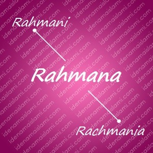 variasi arti nama Rahmana untuk nama bayi perempuan islami