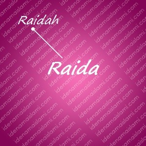 variasi arti nama Raida untuk nama bayi perempuan islami