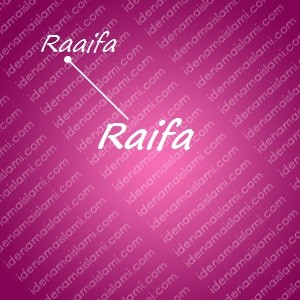 variasi arti nama Raifa untuk nama bayi perempuan islami