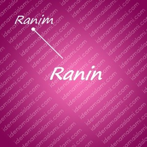 variasi arti nama Ranin untuk nama bayi perempuan islami