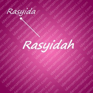 variasi arti nama Rasyidah untuk nama bayi perempuan islami