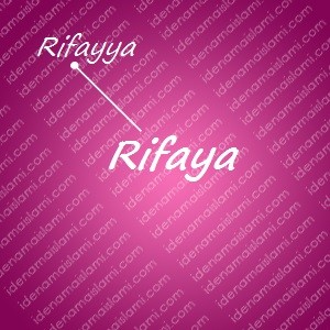variasi arti nama Rifaya untuk nama bayi perempuan islami