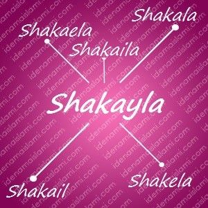 variasi arti nama Shakayla untuk nama bayi perempuan islami