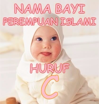 Nama Bayi Perempuan Islami Huruf C