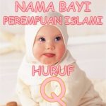 Nama Bayi Perempuan Islami Huruf Q