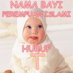 Nama Bayi Perempuan Islami Huruf T