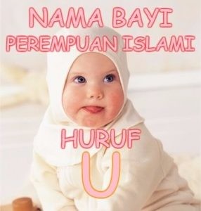 Nama Bayi Perempuan Islami Huruf U