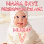Nama Bayi Perempuan Islami Huruf V