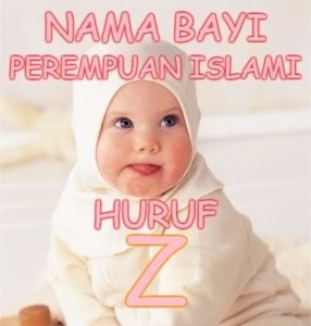 Nama Bayi Perempuan Islami Huruf Z