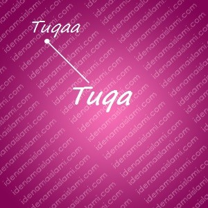 variasi arti nama Tuqa untuk nama bayi perempuan islami