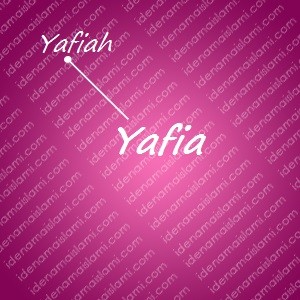 variasi arti nama Yafia untuk nama bayi perempuan islami