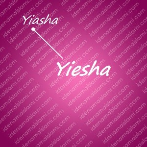 variasi arti nama Yiesha untuk nama bayi perempuan islami