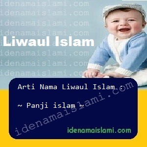 arti nama Liwaul Islam