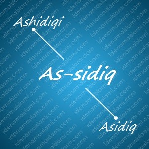 variasi arti nama As-sidiq untuk nama bayi laki laki islami