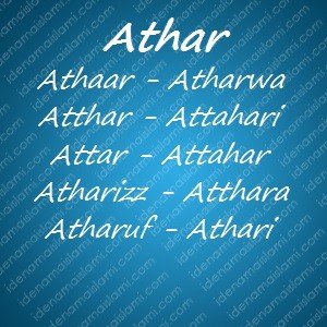 variasi arti nama Athar untuk nama bayi laki laki islami